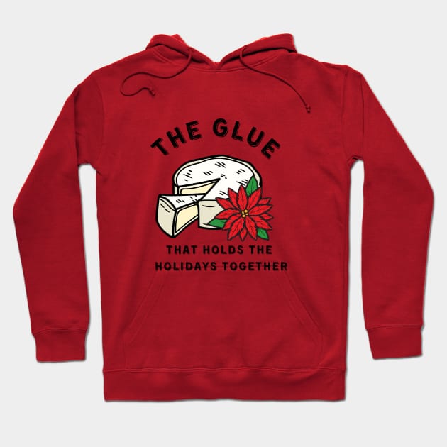 Funny Christmas Brie Holidays Hoodie by Mix Master Repeat